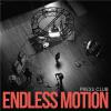 ENDLESS MOTION