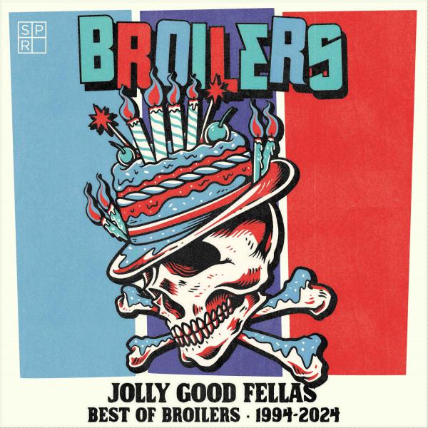 Jolly Good Fellas. Best Of Broilers. 1994-2024 